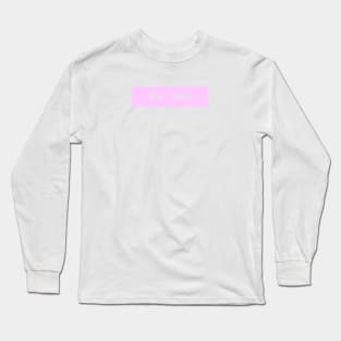 he / him - pink Long Sleeve T-Shirt